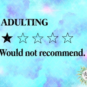Adulting Svg png Sublimation