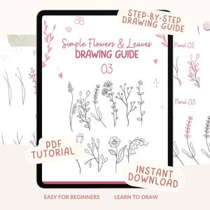 Może przedstawiać: Cyfrowy przewodnik po rysowaniu wyświetlany na tablecie, zawierający czarno-białe rysunki kwiatów i liści. Przewodnik zawiera tekst "Simple Flowers & Leaves DRAWING GUIDE 03", "PDF TUTORIAL" i "INSTANT DOWNLOAD".