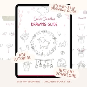 May include: A digital drawing guide displayed on a tablet, featuring Easter-themed doodles. The guide includes step-by-step instructions for drawing flowers, a lamb, and Easter eggs. Text on the screen reads "Easter Doodles Drawing Guide" and "Instant Download."