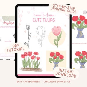 May include: A digital drawing tutorial on a tablet screen, showing step-by-step instructions on how to draw cute tulips. The tutorial includes illustrations of tulips in various stages, with the text "how to draw CUTE TULIPS", "PDF TUTORIAL", and "INSTANT DOWNLOAD".