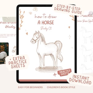 Puede incluir: Un tutorial de arte digital en una pantalla de tableta, que enseña a dibujar un caballo. La portada presenta una ilustración de un caballo de dibujos animados con el texto "How to Draw a Horse". Incluye hojas de práctica adicionales y una guía de dibujo paso a paso. Descarga instantánea.