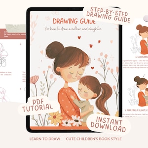 Puede incluir: Una guía de dibujo digital en la pantalla de una tableta. La guía, titulada "Guía de dibujo para dibujar a una madre y una hija", muestra a una madre y una hija abrazándose. La imagen incluye el texto "PDF Tutorial" e "Instant Download."