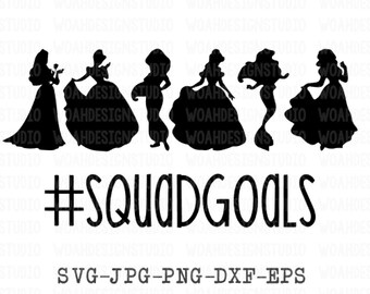 Download Princess Squad Goals Svg Etsy
