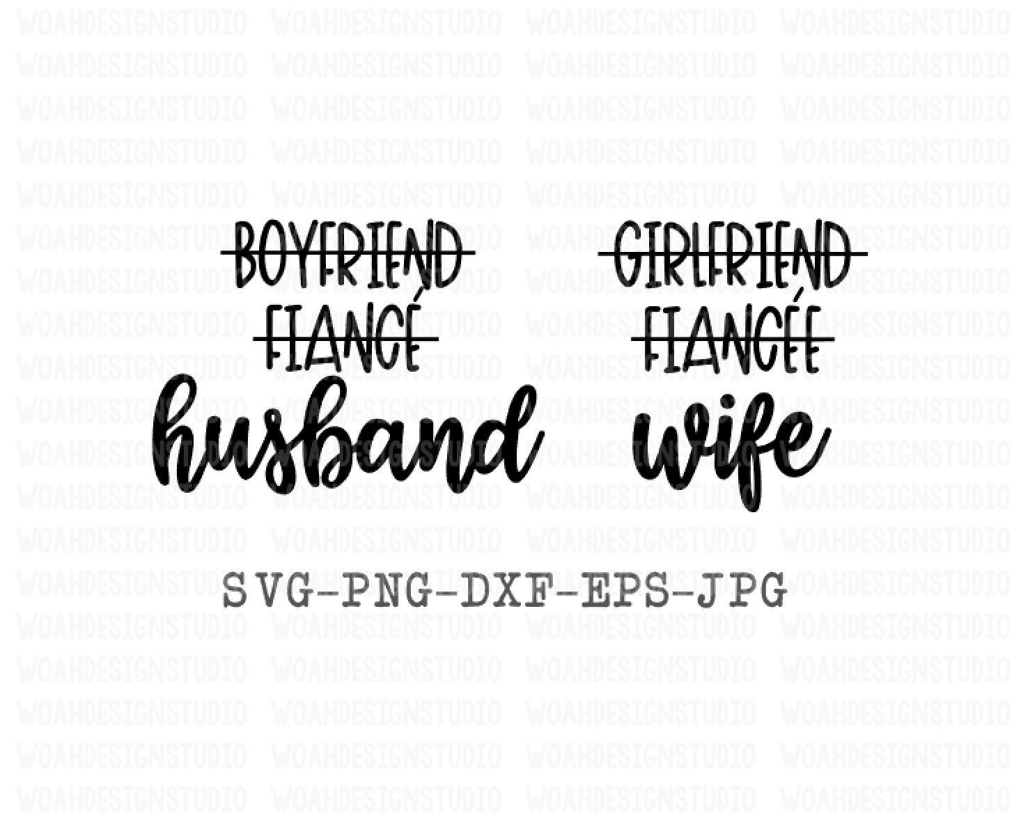 Girlfriend Fiancée Wife SVG, Boyfriend Fiancé Husband Svg, Bride and …