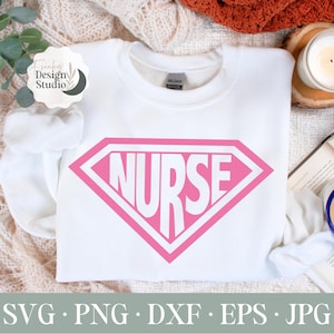 Super Nurse SVG: Cricut & Silhouette Cut Files