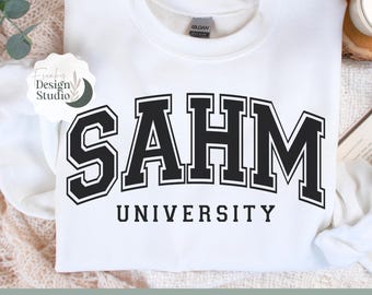 SAHM University SVG, Stay At Home Mom University Svg, Stay At Home Mom Png, Retro Mama SVG, Svg Files, Cricut and Silhouette Cut Files,