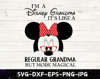 Soy una abuela. Es como una abuela normal. SVG mágico, SVG de Minnie, SVG de viaje, archivo de corte de vinilo, SVG, PDF, JPG, PNG, DXF, archivo de diseño imprimible