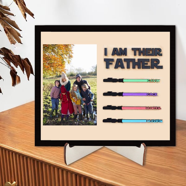 I Am Their Father Sign, Fathers Day Gift, Wooden Plaque, Personalized Gift for Dad, Custom Lightsaber Name, Gift for Him, Birthday Gifts