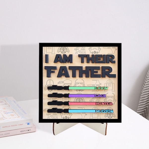 Ich bin ihr Vater-Schild, personalisiertes Geschenk für Papa, individuelles Lichtschwert-Schild, Vatertagsgeschenk, personalisiertes Geschenk, Holzschild, Geburtstagsgeschenk