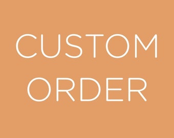 Custom order, Dear ANN ROACH