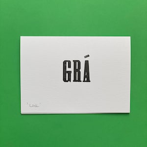 LOVE » Cartão de língua irlandesa » GRA em gaélico irlandês » Cartão tipográfico impresso à mão