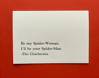 Biglietto SPIDERMAN e SPIDERWOMAN » Biglietto stampato a mano con stampa tipografica elegante » Testo di One to Another dei The Charlatans