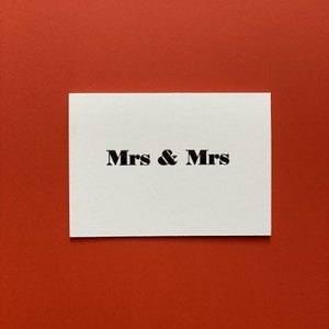 MRS & MRS Card » Hand printed letterpress card using stylish typography » A lovely and beautiful way to celebrate the new couple