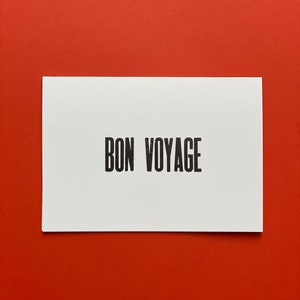 BON VOYAGE Card » Handgeprinte boekdrukkaart met stijlvolle typografie » Een mooie motiverende en oprechte kaart om afscheid te nemen