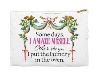 I'M AMAZING Most of the Time Accessory Pouch