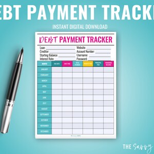 May include: A printable debt payment tracker with sections for loan details, website, account number, username, password, month, due date, due paid, total payment, principal paid, and remaining balance.