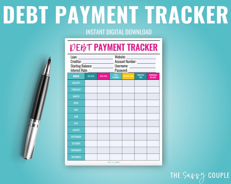 May include: A printable debt payment tracker with sections for loan details, website, account number, username, password, month, due date, due paid, total payment, principal paid, and remaining balance.