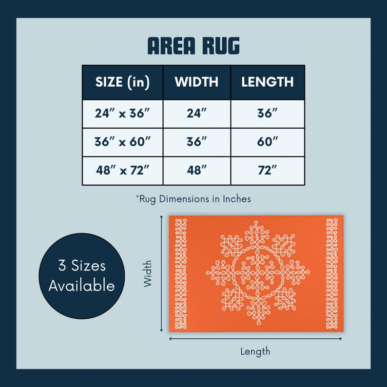 May include: A chart showing three sizes of area rugs with a white snowflake design on an orange background. The rug sizes are 24 inches by 36 inches, 36 inches by 60 inches, and 48 inches by 72 inches.