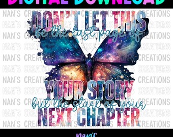 Lass dies nicht die letzte Seite deiner Geschichte sein Self Care PNG | Glaube | Suizidprävention| Sofort Download |Nan&#39;s Creations| Digitales Design