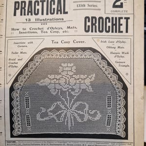 May include: A vintage magazine cover for "Weldon's Practical Crochet," featuring a detailed crochet pattern for a tea cosy. The cover is in black and white, with text including "13 Illustrations" and "Price 2d."