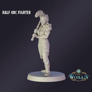 DnD Miniature Half Orc Fighter miniature for Dungeons and Dragons tabletop RPG Wargaming miniature from DnD is a Woman