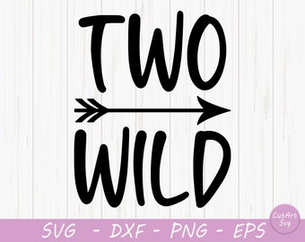 Download Two Wild Svg Etsy