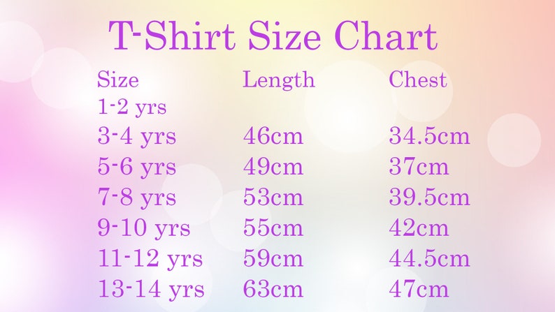 May include: T-Shirt Size Chart with measurements in centimeters for different ages: 1-2 years, 3-4 years, 5-6 years, 7-8 years, 9-10 years, 11-12 years, and 13-14 years. The chart shows the length and chest measurements for each size.