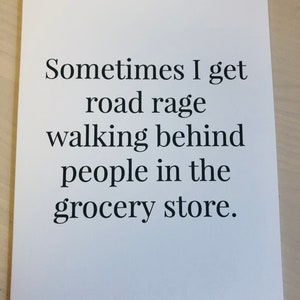 Friends Funny Card, Grocery Store Humor, Road Rage Humor, Friendship Card, Sassy Card, Funny Card image 1