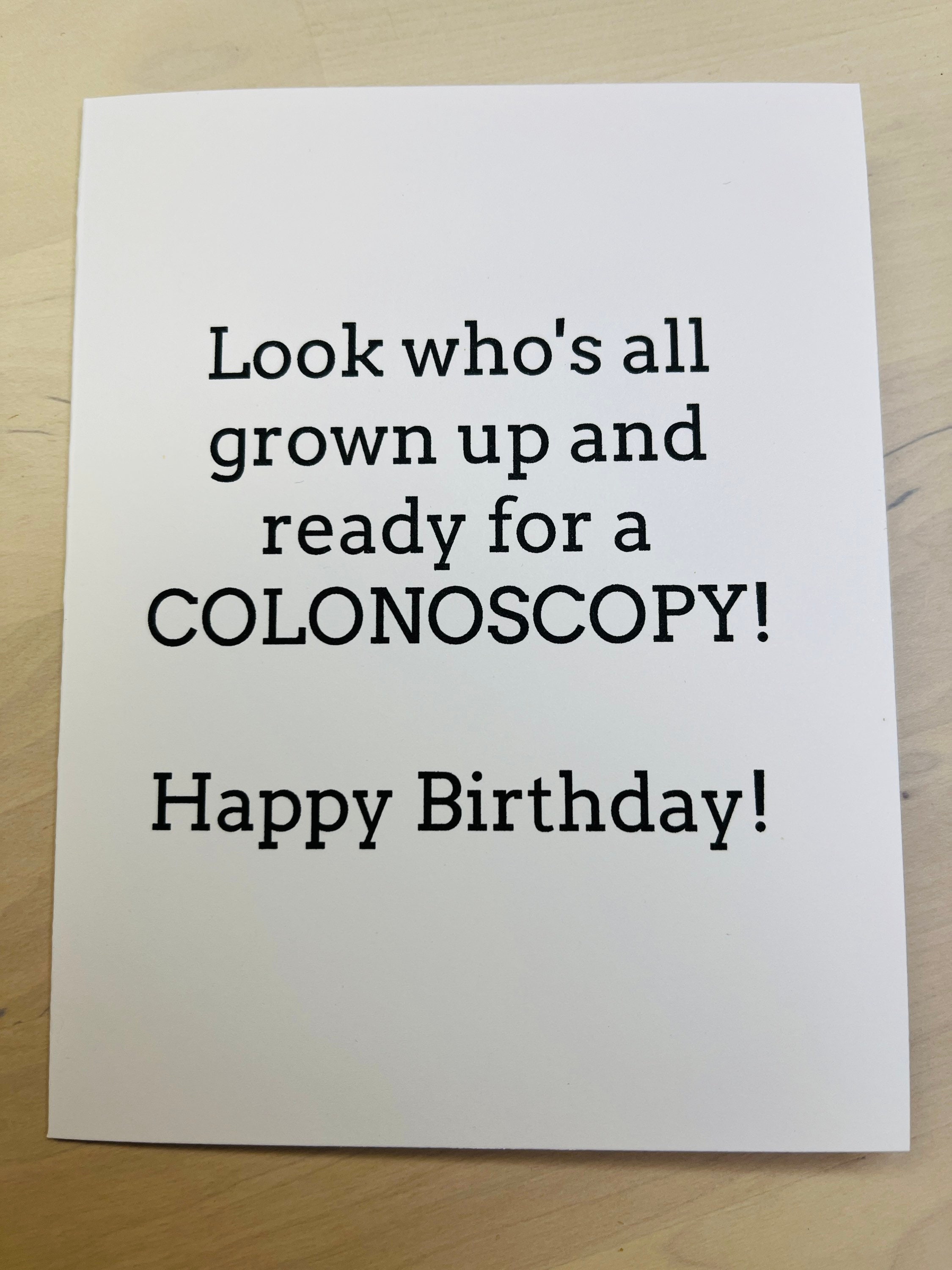 Look Who's All Grown Up And Ready For A Colonoscopy T -Shirt Look Who's All Grown Up And Ready For A Colonoscopy T -Shirt