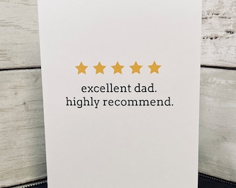 Fathers Day / For Dad / Funny Dad Card / Hilarious card / Snarky card /  Fathers Day Funny Card / Excellent Dad Highly Recommend
