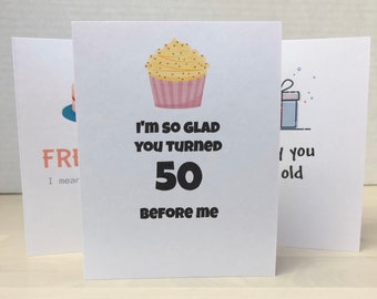 Funny Birthday Card, Friend Birthday Card, Bestie Birthday Card, 50th Birthday, 50 Before Me, Sassy Card, Snarky Card