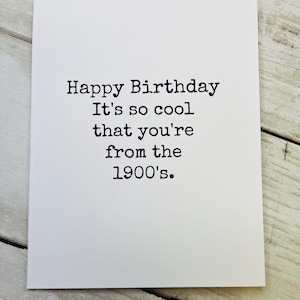 Funny Birthday Card, 1900&#39;s Birthday, Friendship Card, Sassy Card, Funny Card, For Her, For Friend, Birthday Gift, Birthday Card