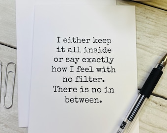 Friends Funny Card, Sarcastic Card For Friend, Friendship Card, Snarky Card, Funny Adult Cards, No Filter, Tell Me How You Feel
