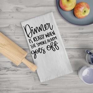 Funny Kitchen Towel - Humorous Gift for Cooks, Sarcastic Kitchen Towel, Funny Gift, Kitchen Decor, Housewarming Gift, Smoke Alarm Humor