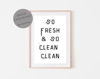 So Fresh & So Clean Print: Typography Bathroom Wall Art (Digital Download)