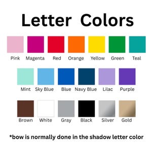May include: A color chart with the text "Letter Colors" at the top. The chart displays 16 color swatches, each labeled with a color name, including pink, magenta, red, orange, yellow, green, teal, mint, sky blue, blue, navy blue, lilac, purple, brown, white, gray, black, silver, and gold.