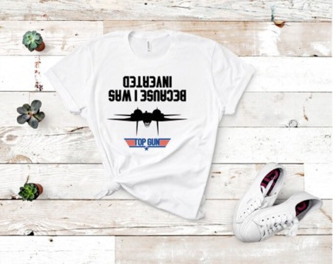 Because I was inverted tee