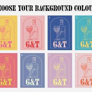 Pu&ograve; includere: Una collezione di otto poster con diversi colori di sfondo, ognuno con un disegno a tratto di una bottiglia di gin e un bicchiere da cocktail. Il testo "G&T" &egrave; sotto l'illustrazione e la frase "CHOOSE YOUR BACKGROUND COLOUR!" &egrave; in alto.
