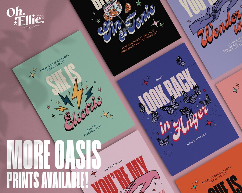 May include: A set of six colorful prints with retro-inspired typography and illustrations. The prints feature phrases like "She is Electric", "Gin & Tonic", "Don't Look Back in Anger", "You're My Wonder Wall", and "There's Lots and Lots for Us to Do".