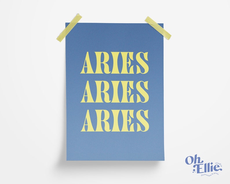 May include: A blue poster with the word "ARIES" repeated three times in a yellow font. The poster is taped to a white wall.