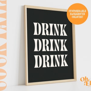 Drink Quote Print, Drink Poster, Kitchen Decor, Kitchen Art, Retro Wall Art, Typographic Print, Minimalist Home Decor, Drink Lover