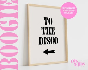 To The Disco Quote Print, Left Arrow, Party Hard, Dance, Boogie, Retro Font Wall Art, Typographic Print, Party Decor, Minimalist Home Decor