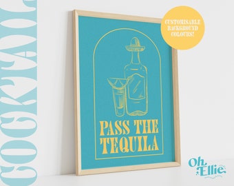 May include: A printable poster with a blue background and yellow text that says "Pass the Tequila". The poster features a hand-drawn illustration of a bottle of tequila and a shot glass with a lime wedge.