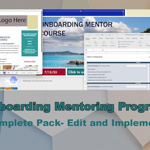 May include: A digital onboarding mentor program pack with editable templates. The image shows a document with the text "Your Logo Here", a course outline, and a mentor tracking sheet. The text "Onboarding Mentor Program" is displayed.