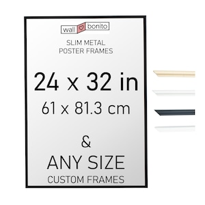 Może przedstawiać: Prostokątna, cienka metalowa rama na plakat w kolorze czarnym z tekstem na białym tle: wall bonito SLIM METAL POSTER FRAMES 24 x 32 in 61 x 81.3 cm & ANY SIZE CUSTOM FRAMES. Po prawej stronie znajdują się cztery próbki profili ram w kolorze beżowym, białym, czarnym i srebrnym.