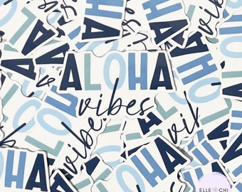 Aloha Vibes Die Cut Stickers- Ready to Ship
