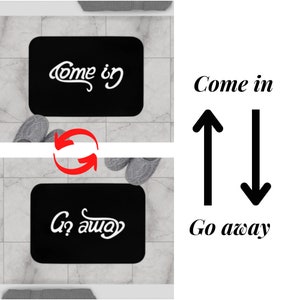Come in & Go Away Funny Bath Mat | Funny Bath Mat | Funny Gift | Humorous Gift