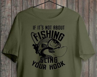 Fishing Gift for Men Funny Fishing T-shirt Sling Your Hook Gift