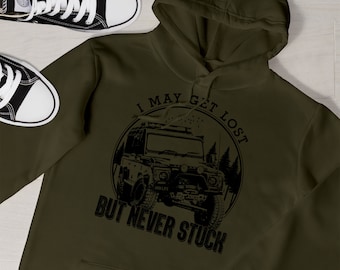 Off-Roading 4X4 Car Hoodie - Cross Country-Petrolhead - I May Get Lost - Gift For Him