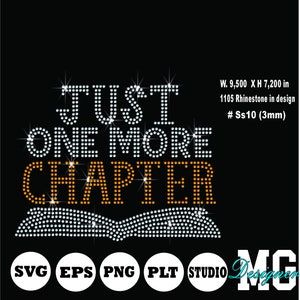 just one more chapter svg, qutes svg, rhinestone template designs svg, bling svg designs, instant download, digital books svg, plt,eps